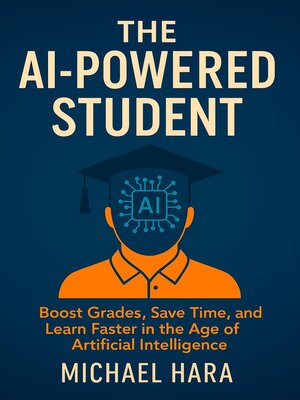 cover image of The AI Powered Student